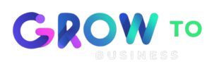 Grow to Business