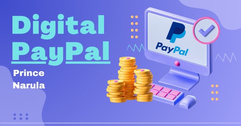 Prince Narula and Digital PayPal