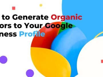 generate organic visits for Google business profile